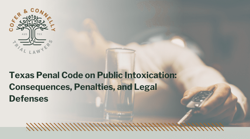 Texas Penal Code On Public Intoxication Consequences Penalties And